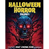 Halloween Horror Volume 5 - Adult Coloring Book: Adult activity book with Eerie Scenes & Creepy Creatures (Horror Coloring Books)
