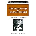 The Human Use Of Human Beings