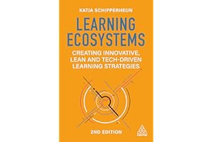 Learning Ecosystems: Creating Innovative, Lean and Tech-driven Learning Strategies