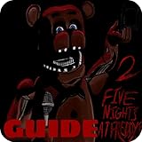 Guide For Five Nights At Freddy's 2 (Tips, Tricks, Secrets & Full Walkthrough)