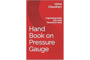 Hand Book on Pressure Gauge: Engineering Study