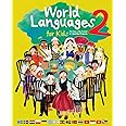 World Languages for Kids 2: Learning Easy Phrases and Greetings in 15 Foreign Languages (ASL: American Sign Language, Greek, Vietnamese, Thai, Ukrainian, Cantonese, Hebrew, Polish and more)