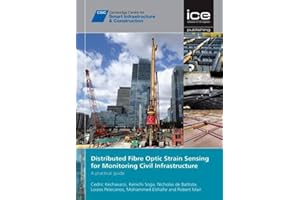 Distributed Fibre Optic Strain Sensing For Monitoring Civil Infrastructure: A practical guide
