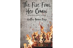 The Fire From Her Crown: Igniting Fires of Purpose, on Purpose