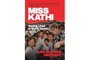 Miss Kathi: Saving Lives in North Korea