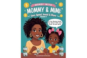 Money with Mommy & Mimi — Save, Spend, Invest & Share
