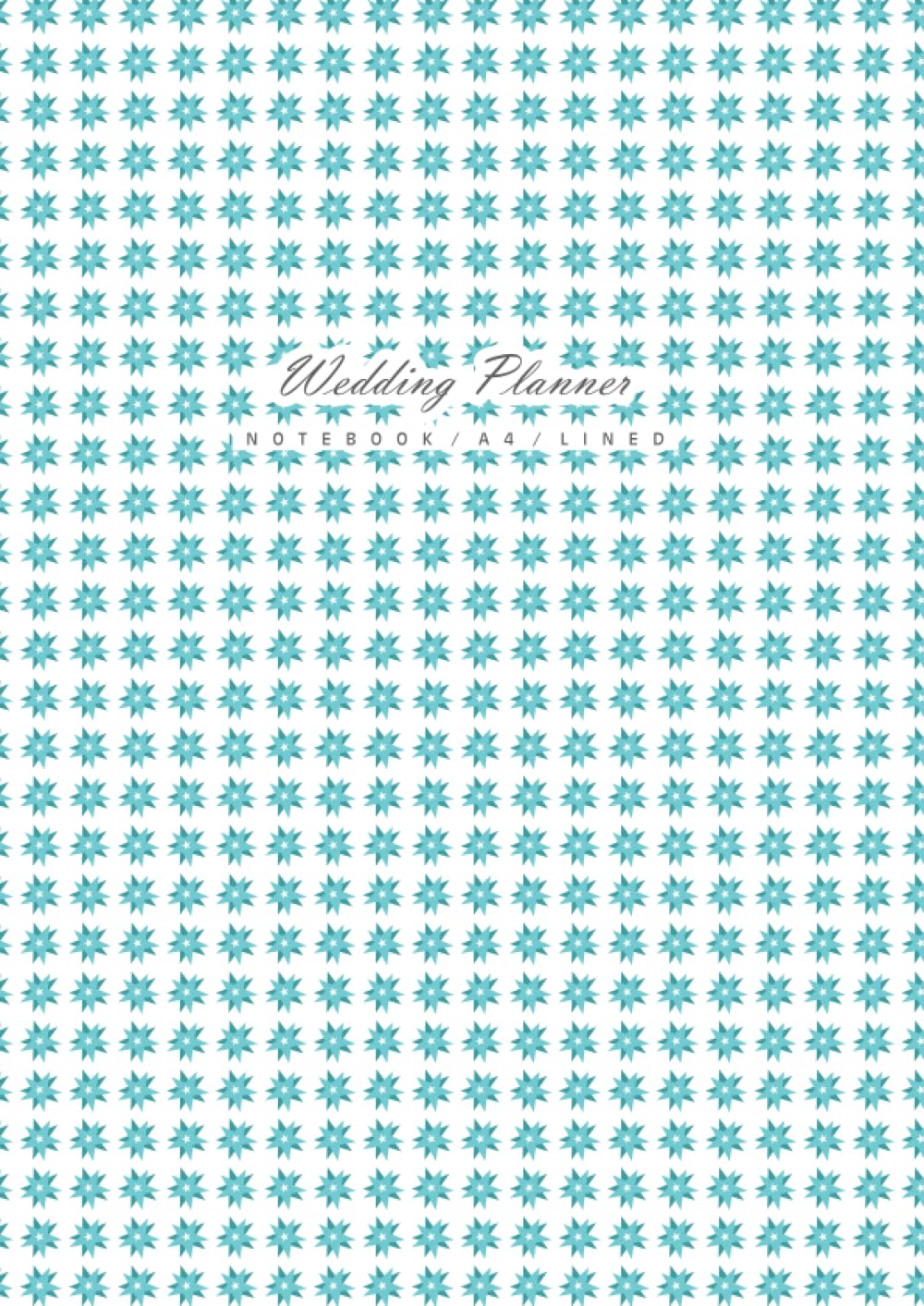 Wedding Planner Notebook - A4: (Sea Green Edition) Fun notebook 192 lined pages (A4 / 8.27x11.69 inches / 21x29.7cm)
