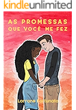 As promessas que você me fez