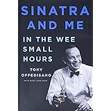 Sinatra and Me: In the Wee Small Hours