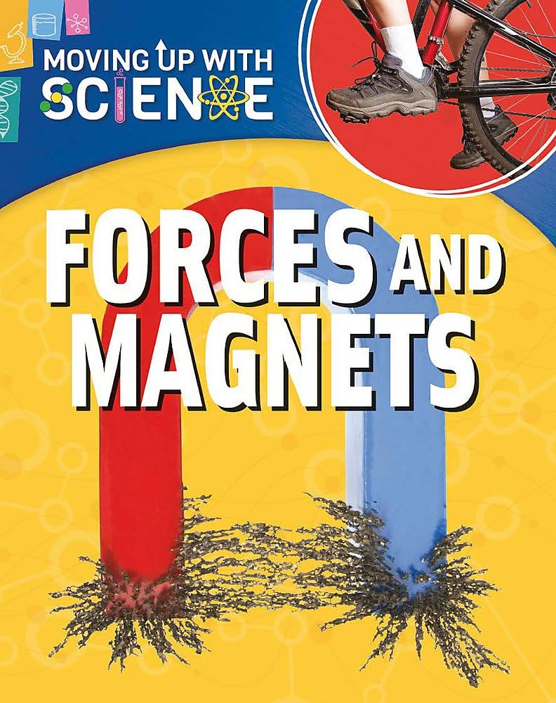 Forces and Magnets (Moving up with Science)