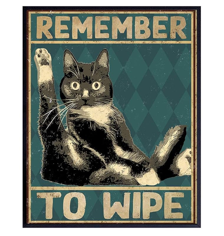 Funny Cat Bathroom Decor Remember to Wipe Cat Poster