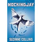 Mockingjay (Hunger Games Trilogy, Book 3)