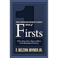 The United Methodist Clergy Book of Firsts