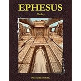 Ephesus in Pictures: A Stunning Visual Journey in Pictures