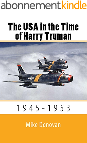 Download The USA in the Time of Harry Truman: 1945-1953 (English Edition) PDF
