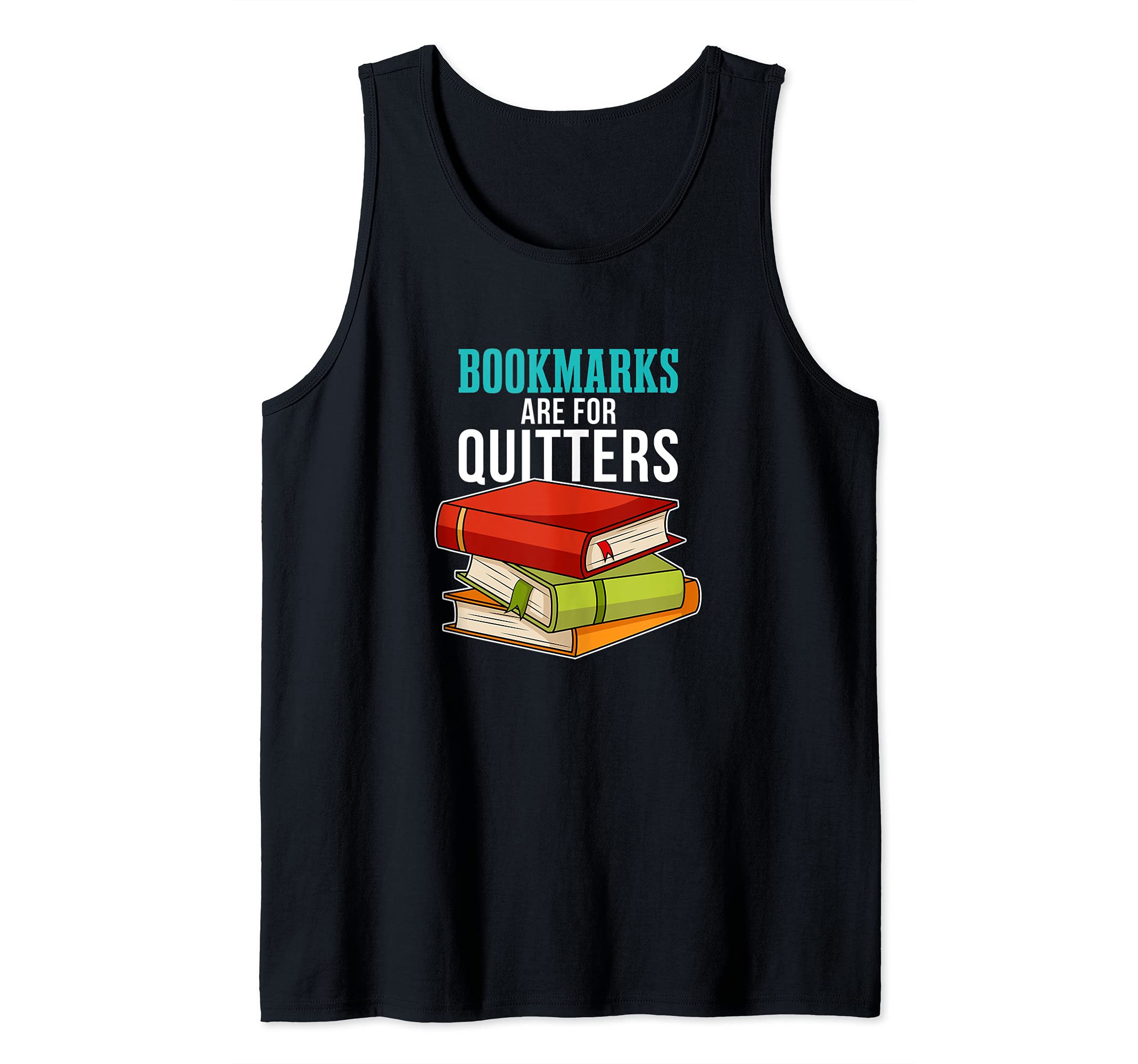Bookmarks Are For Quitters Tank Top