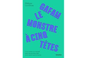 GAFAM, le monstre à cinq têtes (French Edition)
