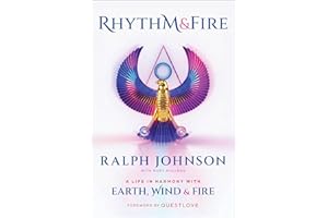Rhythm & Fire: A Life in Harmony with Earth, Wind & Fire