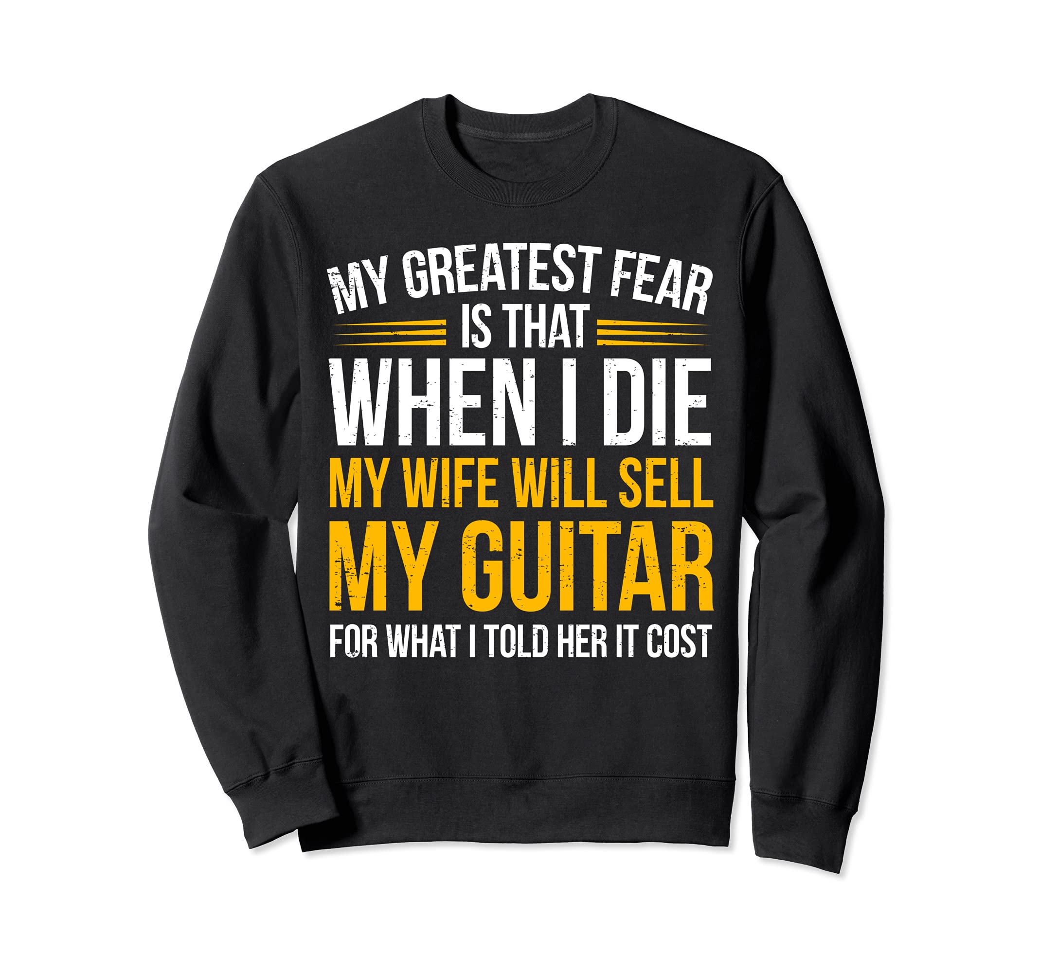 Funny Guitar Player Saying Guitarist I Expensive Guitar Sweatshirt
