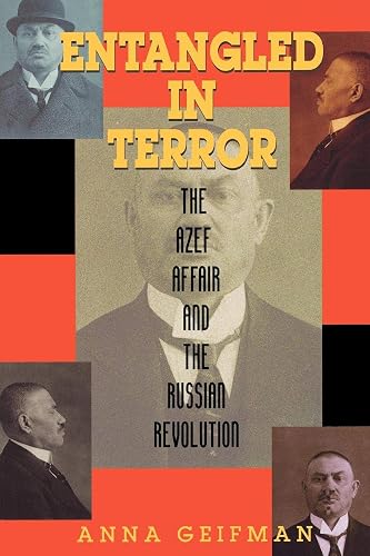 Download Entangled in Terror: The Azef Affair and the Russian Revolution PDF