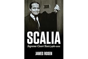 Scalia: Supreme Court Years, 1986 to 2001