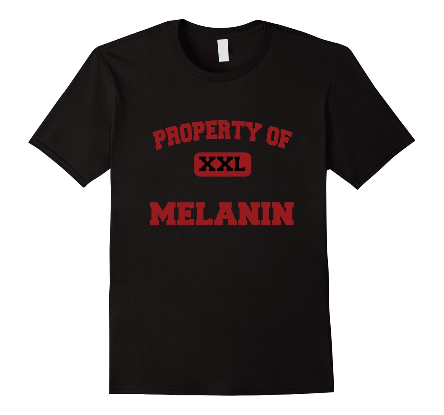 Property of XXL Melanin T ShirtCL Colamaga