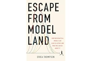 Escape from Model Land: How Mathematical Models Can Lead Us Astray and What We Can Do About It