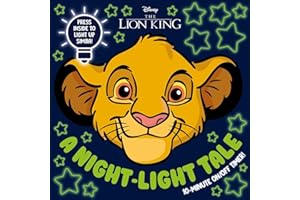 Disney Lion King: A Night-Light Tale: Press Simba for a 10-Minute Night-Light Storytime