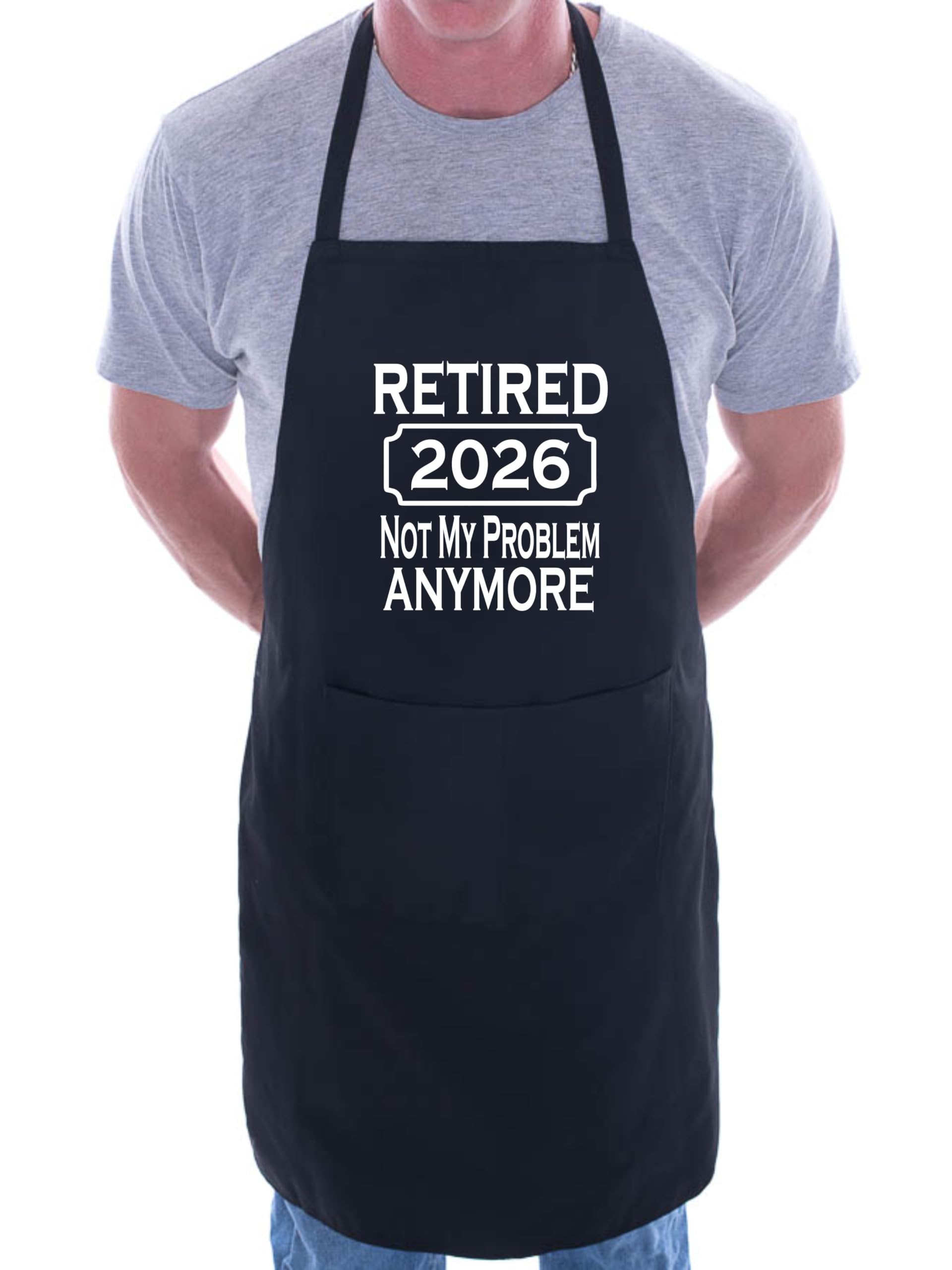 Print4U I Retired in 2026 Retirement Gift BBQ Baking Cooking BBQ Apron Black
