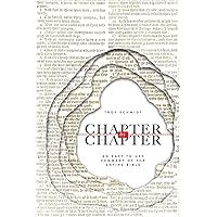 Chapter by Chapter: An Easy to Use Summary of the Entire Bible