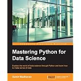 Mastering Python for Data Science