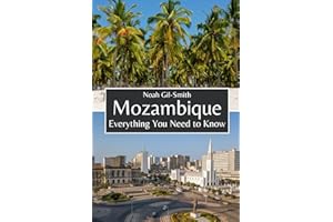 Mozambique: Everything You Need to Know