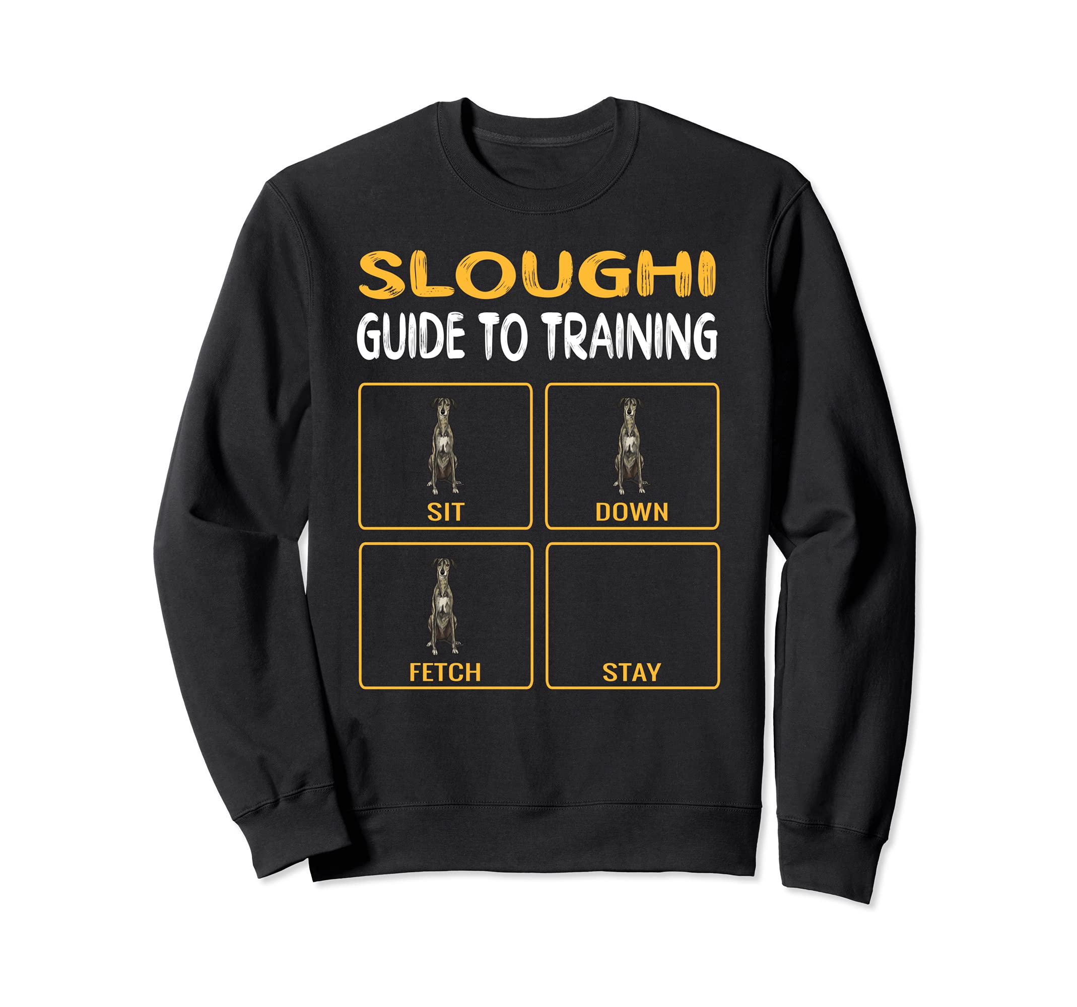 Funny Sloughi Guide To Training Dog Obedience Sweatshirt
