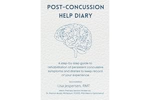 Post-Concussion Help Diary: A step-by-step guide to the rehabilitation of persistent symptoms after a concussion and diaries 