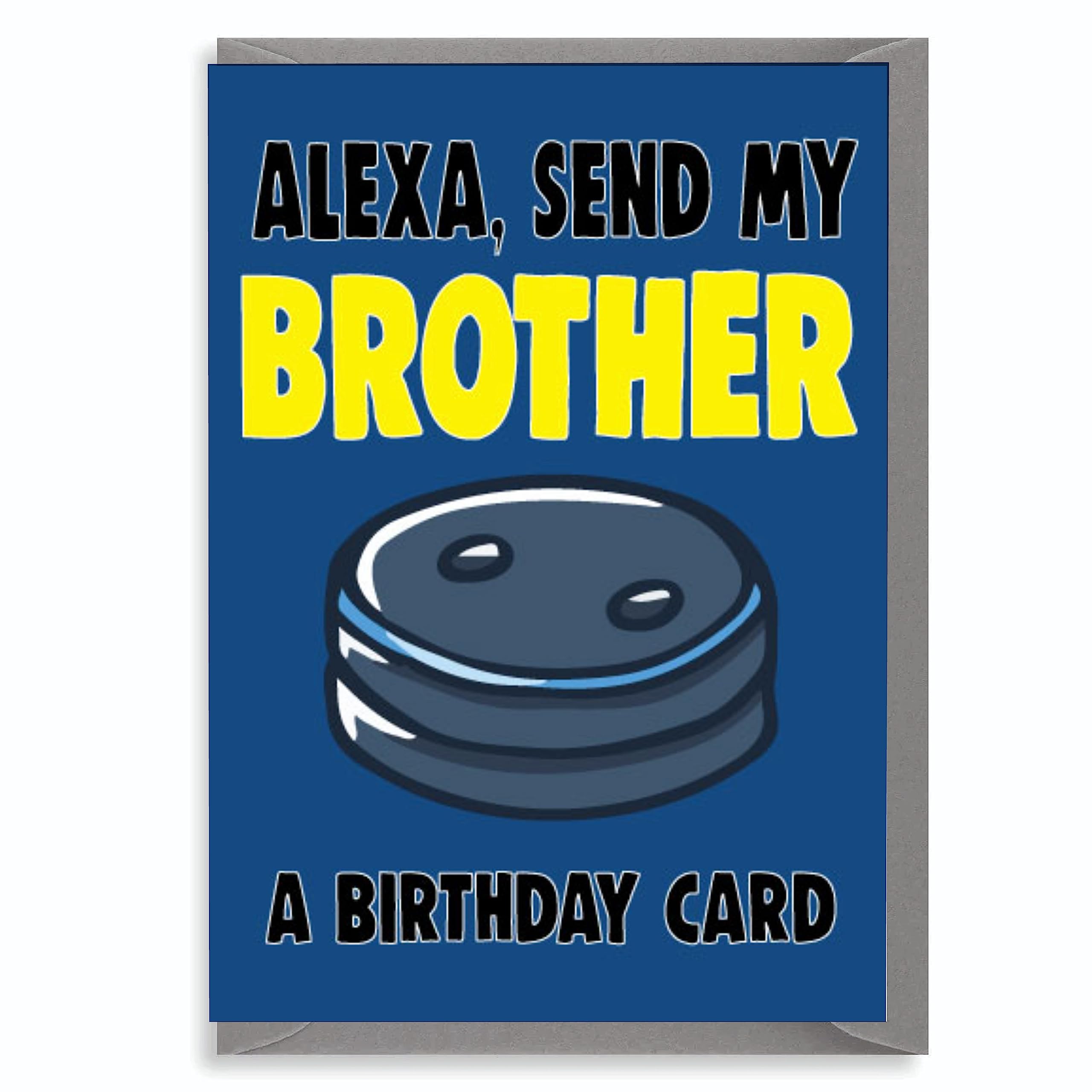 Brother Birthday Card Funny Alexa C652