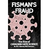 Fisman's Fraud: The Rise of Canadian Hate Science