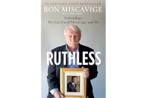 Ruthless: Scientology, My Son David Miscavige, and Me