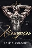 Kingpin: An Arranged Dark Mafia Romance