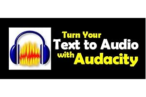Turn Your Text to Audio with Audacity