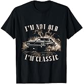 I'm Not Old I'm Classic Car Costume 60th 70th Birthday T-Shirt