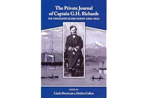 The Private Journal of Captain G.H. Richards: The Vancouver Island Survey (1860–1862)