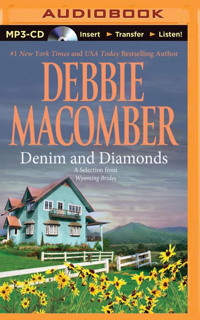 Denim And Diamonds A Selection From Wyoming Brides Debbie Macomber Tanya Eby 9781501245404 Amazon Com Books