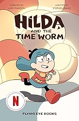 Hilda and the Time Worm: Hilda Netflix Tie-In 4