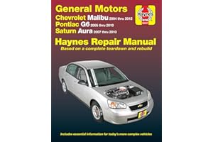 Chevrolet Malibu 2004 thru 2012, Pontiac G6 2005-2010 & Saturn Aura 2007-2010 Haynes Repair Manual: Does not include 2004 and