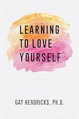 Learning To Love Yourself Kindle Edition