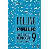 Polling and the Public: What Every Citizen Should Know