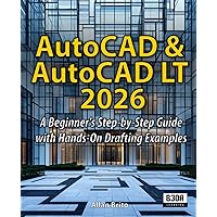 Amazon.com: AutoCAD & AutoCAD LT 2026: A Beginner's Step-by-Step
