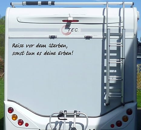 Aufkleber Reise vor dem Sterben Wohnmobil Wohnwagen Camper Camping Caravan - 100 cm / Schwarz