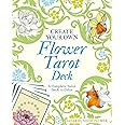Create Your Own Flower Tarot Deck: A Complete Tarot Deck to Color