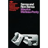Sense and Non-Sense (Studies in Phenomenology and Existential Philosophy)